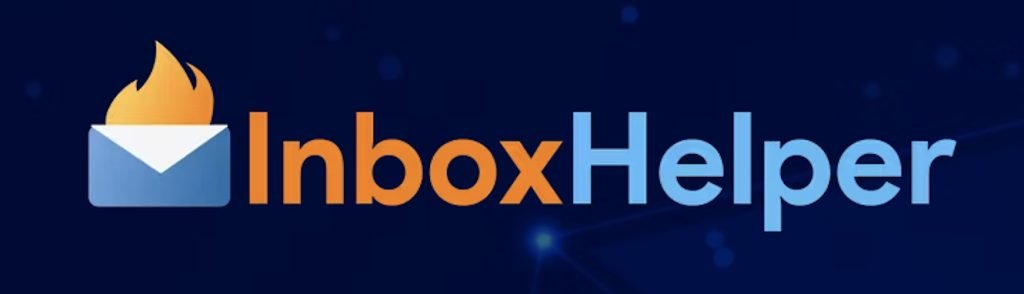InboxHelper Review - Ultimate Email Marketing To Skyrocket Your Email Opens Rate, Click Through Rate And Sales!