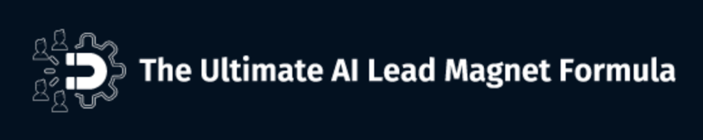 The Ultimate AI Lead Magnet Formula Review - The Proven Formula Used To Create High Value Lead Magnet That Turns Leads Into Buyers.
