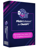 PitchKickstart for ChatGPT Review – The Brand New AI Powered APP To Skyrocket Your Sales, Boost Your Conversion Rates and Dominate Your Competitions!