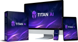 Titan AI Review – Create And Blast Buyer Traffic Sources Without Any Hassle